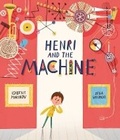Cover: Henri and the Machine - Templar Books