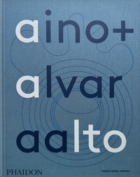 Abbildung von: Aino + Alvar Aalto - Phaidon Press Ltd