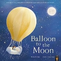 Enlarge image Cover: Balloon to the Moon - Little Tiger