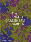 Cover: The English Gardener's Garden - Phaidon Press Ltd