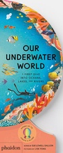 Cover: Our Underwater World - Phaidon Press Ltd