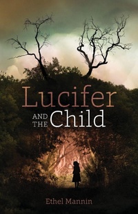 Enlarge image Cover: Lucifer and the Child - The Swan River Press