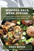 Cover: Weniger Salz, mehr Genuss - ANNA MAYER