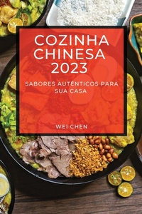 Abbildung von: Cozinha Chinesa 2023 - Wei Chen