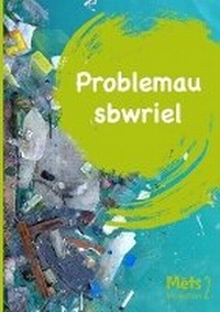 Enlarge image Cover: Mets Maesllan 2 - Problemau Sbwriel - Canolfan Peniarth