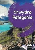 Cover: Mets Maesllan 2 - Crwydro Patagonia - Canolfan Peniarth