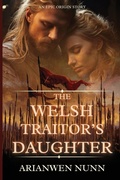 Cover: The Welsh Traitor's Daughter - Kathryn Evelyn Nunn