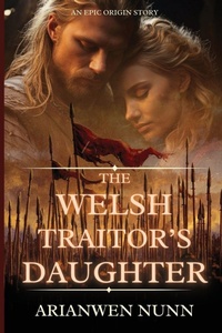 Enlarge image Cover: The Welsh Traitor's Daughter - Kathryn Evelyn Nunn