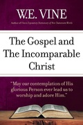 Cover: Gospel and the Incomparable Christ - Kingsley Books