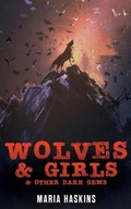 Cover: Wolves & Girls & Other Dark Gems - Brain Jar Press