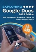 Cover: Exploring Google Docs - 2023 Edition - Elluminet Press