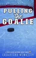 Cover: Pulling the Goalie - Drama Llama Publishing