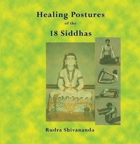 Abbildung von: The Healing Postures of the 18 Siddhas - Sidhoji Rao Shitole