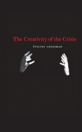 Cover: The Creativity of the Crisis - Contra Mundum Press
