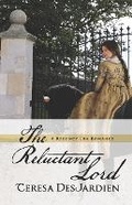 Cover: The Reluctant Lord - Teresa DesJardien