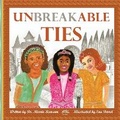 Cover: Unbreakable Ties - Think Positive Publishing