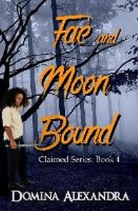 Enlarge image Cover: Fae and Moon Bound - Triplicity Publishing, LLC