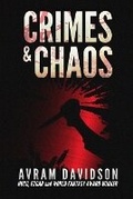 Cover: Crimes & Chaos - Or All The Seas With Oysters Publishing LLC.