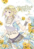 Cover: The Abandoned Empress, Vol. 6 (comic) - Yen Press