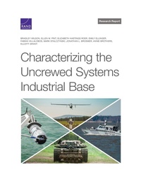 Enlarge image Cover: Characterizing the Uncrewed Systems Industrial Base - RAND Corporation