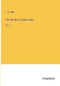 Enlarge image Cover: The Works of John Locke - Anatiposi Verlag