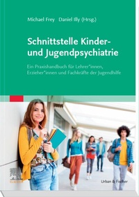 Abbildung von: Schnittstelle Kinder- und Jugendpsychiatrie - Urban & Fischer