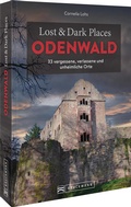 Abbildung von: Lost & Dark Places Odenwald - Bruckmann
