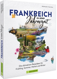 Abbildung von: Frankreich zu jeder Jahreszeit - Bruckmann