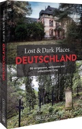 Bild: Lost & Dark Places Deutschland - Bruckmann