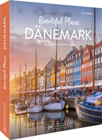 Abbildung von: Beautiful Places Dänemark - Bruckmann