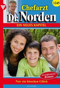 Abbildung von: Chefarzt Dr. Norden 1245 - Arztroman - Martin Kelter Verlag