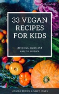 Cover: 33 VEGAN RECIPES FOR KIDS - BookRix