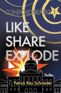 Cover: Confoederatio 1: Like - Share - Explode - epubli