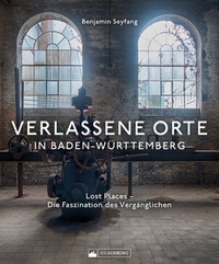 Abbildung von: Verlassene Orte in Baden-Württemberg - Silberburg