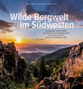 Cover: Wilde Bergwelt im S&uuml;dwesten - J. Berg