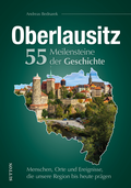 Cover: Oberlausitz. 55 Meilensteine der Geschichte - Sutton