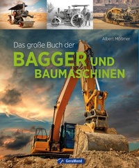 Abbildung von: Das große Buch der Bagger und Baumaschinen - GeraMond
