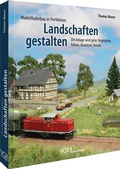 Cover: Modellbahnbau in Perfektion: Landschaften gestalten - Verlagsgruppe Bahn
