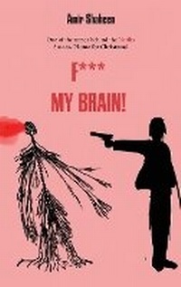 Enlarge image Cover: F*** My Brain! - Amir Shaheen