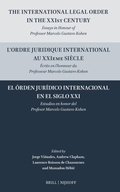 Cover: The International Legal Order in the XXIst Century / L'ordre juridique international au XXIeme siecle / El orden juridico internacional en el siglo XXI - Martinus Nijhoff