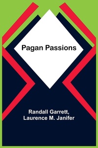 Enlarge image Cover: Pagan Passions - ALPHA EDITION