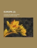 Cover: Europa; Chronik Der Gebildeten Welt (2 ) - Rarebooksclub.com