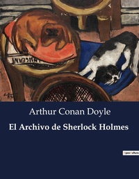 Abbildung von: El Archivo de Sherlock Holmes - Culturea