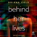 Cover: Behind Her Lives - Tantor Audio