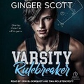 Cover: Varsity Rulebreaker - Tantor Audio
