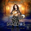 Cover: Master of Shadows - Tantor Audio