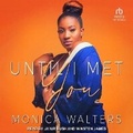 Cover: Until I Met You - Tantor Audio