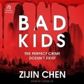 Cover: Bad Kids - Tantor Audio