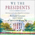Cover: We the Presidents - Tantor Audio