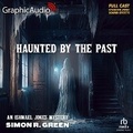 Cover: Haunted by the Past [Dramatized Adaptation] - Graphic Audio